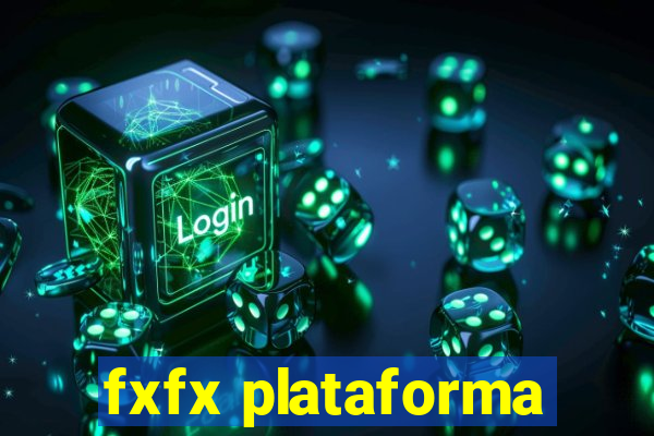 fxfx plataforma